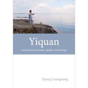 Yiquan: Internal art of power, speed, and change